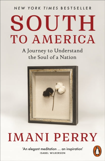 9781837311651, South to America : A Journey to Understand the Soul of a Nation