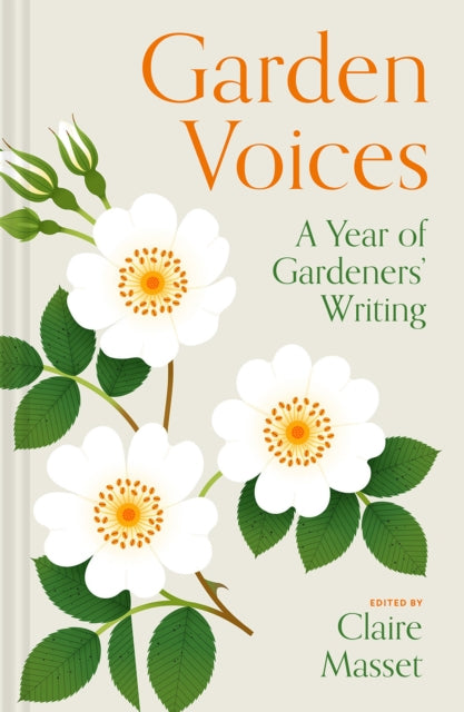 9781837330386, Garden Voices : A year of gardeners' writing