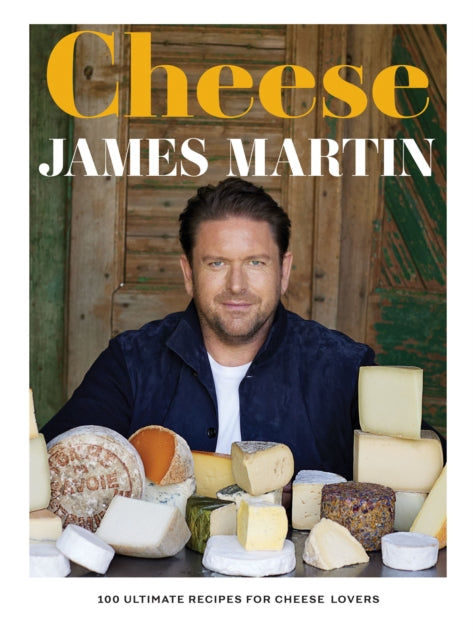 9781837831302-Cheese : 100 Ultimate Recipes For Cheese Lovers