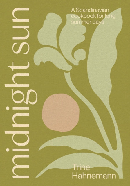 9781837834976, Midnight Sun : A Scandinavian Cookbook for Long Summer Days