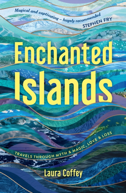 9781837995639-Enchanted Islands : Travels Through Myth & Magic, Love & Loss