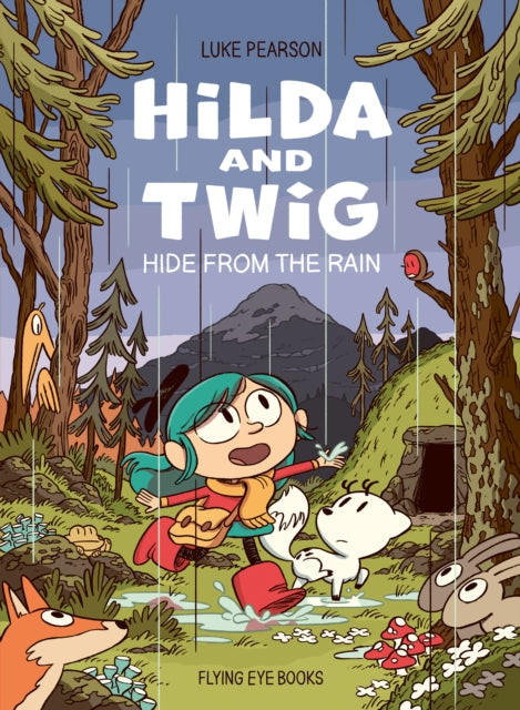 9781838743963, Hilda and Twig : Hide from the Rain