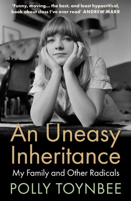 9781838958374-An Uneasy Inheritance : My Family and Other Radicals