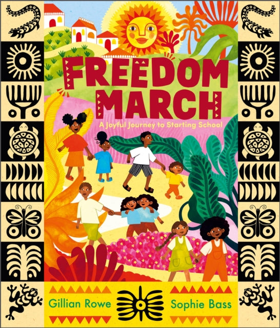 9781839135828, Freedom March : A Joyful Journey to Starting School