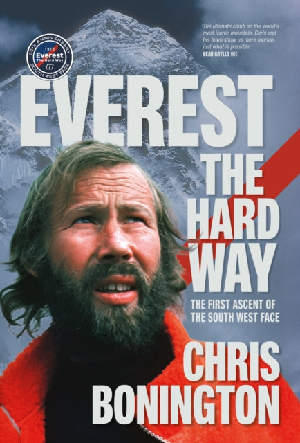 9781839812644, Everest the Hard Way : The first ascent of the South West Face