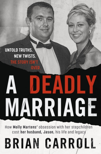 9781844886845, A Deadly Marriage : How Molly Martens' obsession with her stepchildren cost her husband, Jason, his life and legacy