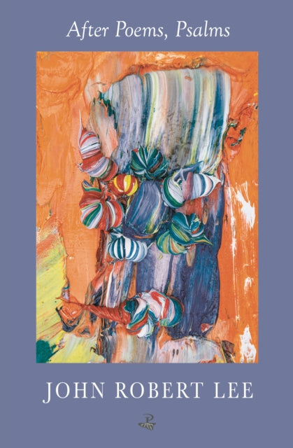 9781845236007, After Poems, Psalms