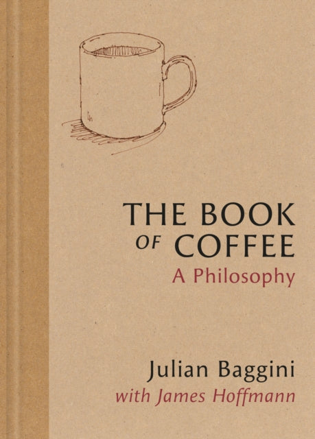 The Book of Coffee: A philosophy