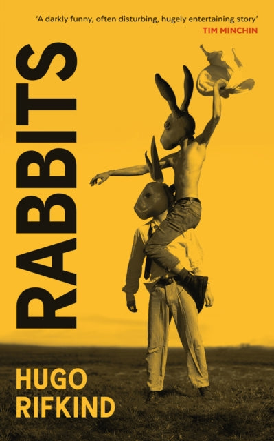 9781846976704-Rabbits : 'Darkly funny as Saltburn, but with kilts' - Val McDermid