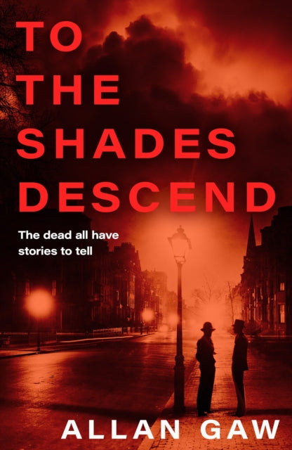 9781846977251-To the Shades Descend : A Dr Jack Cuthbert Mystery