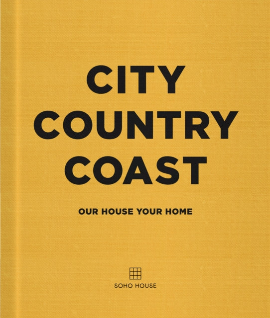 9781848095342-City Country Coast : Our House Your Home