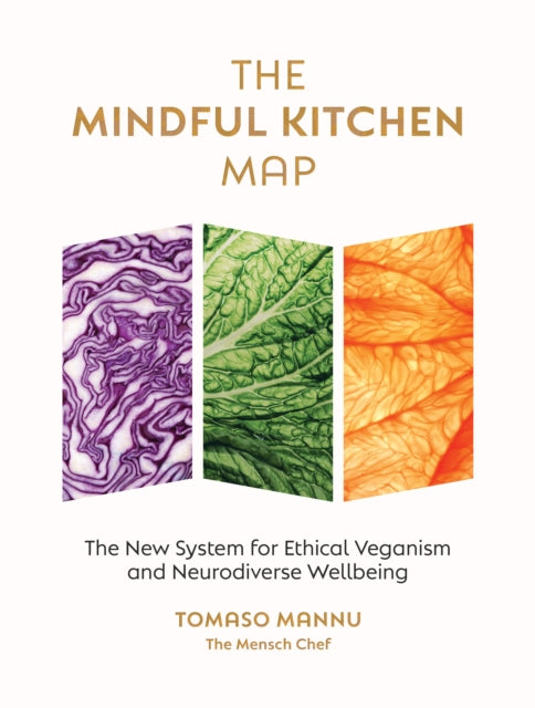 9781848994331, The Mindful Kitchen Map : The new system for ethical veganism and neurodiverse wellbeing