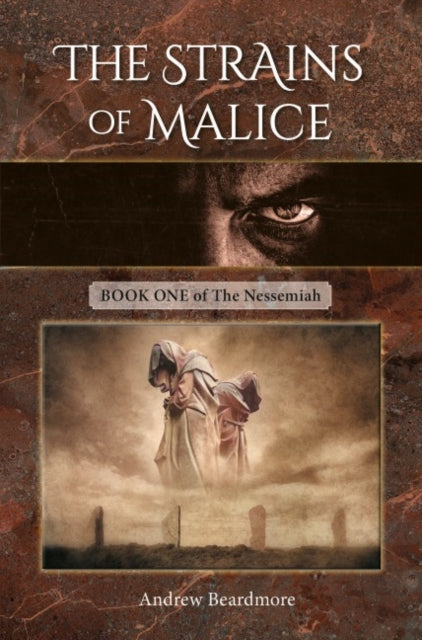 9781906551551-The Strains of Malice : Book One of The Nessemiah