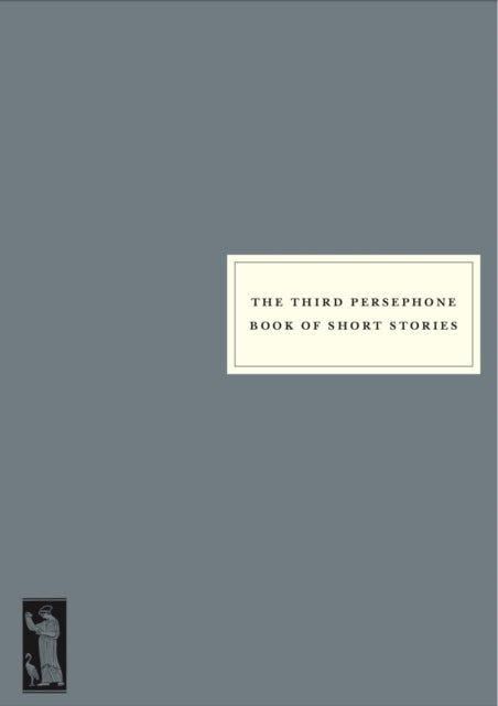 9781910263402-The Third Persephone Book of Short Stories