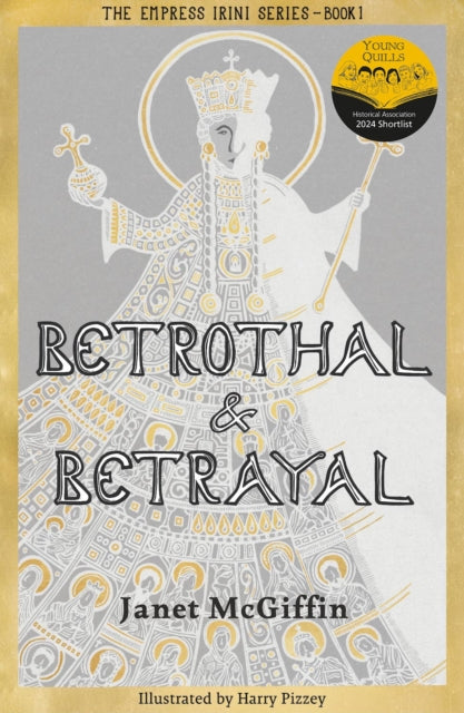 9781910895788-Betrothal and Betrayal : Shortlisted for Historical Association Young Quills Prize 2024