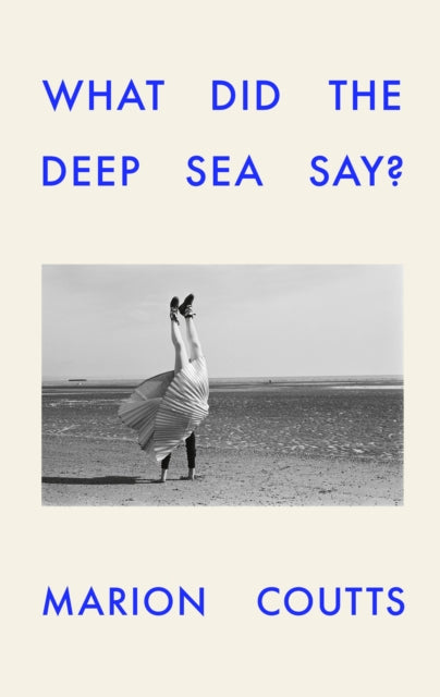 9781911717539, What Did the Deep Sea Say?