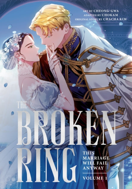 9781911720539, The Broken Ring: This Marriage Will Fail Anyway, Volume 1