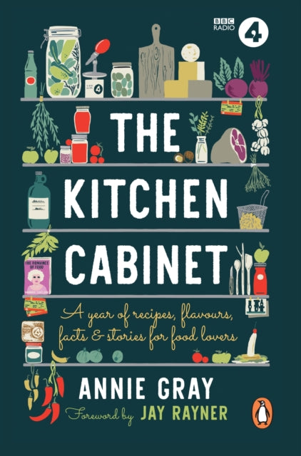 9781911743088, The Kitchen Cabinet : A Year of Recipes, Flavours, Facts & Stories for Food Lovers