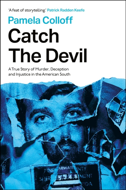 9781913068509, Catch the Devil : A True Story of Murder, Deception and Injustice in the American South