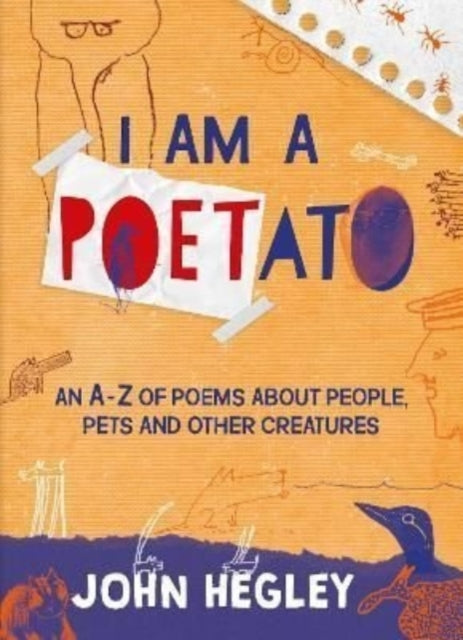 9781913074340-I Am a Poetato : An A-Z of Poems About People, Pets and Other Creatures