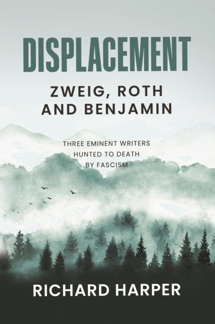 9781913142445-Displacement : Zweig, Roth and Benjamin