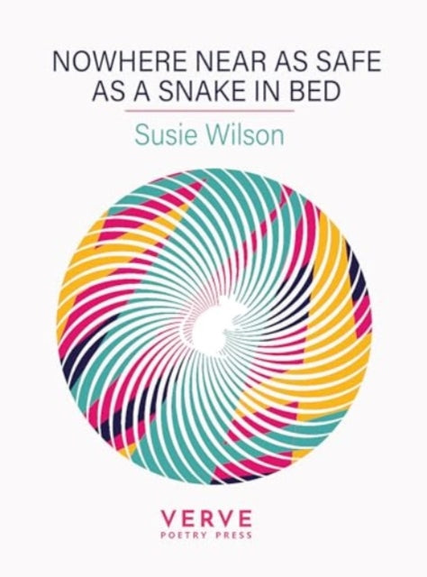 9781913917647-Nowhere Near As Safe As A Snake In Bed