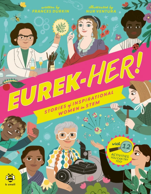 9781913918941-EUREK-HER! Stories of Inspirational Women in STEM : With 12 Activities You Can Try Too!