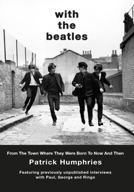 9781914227691-With The Beatles : From The Town Where They Were Born to Now and Then