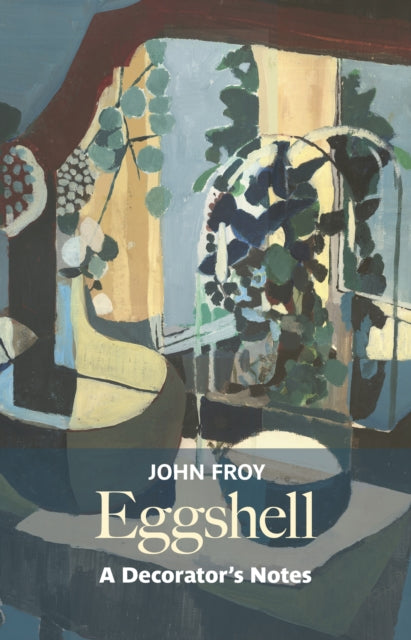 9781915048356, Eggshell: A Decorator's Notes : New and revised edition