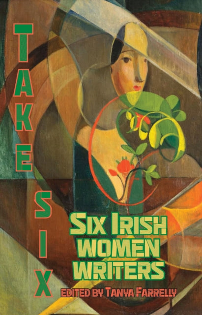 9781915568649-Take Six; Six Irish Women Writers