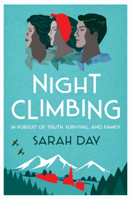 9781915643124-Night Climbing : 'A poignant tale of lives damaged by lies and propaganda' The Times