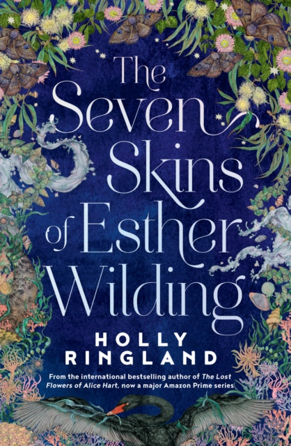9781915643568-The Seven Skins of Esther Wilding : From the author of The Lost Flowers of Alice Hart, now a major Amazon Prime series