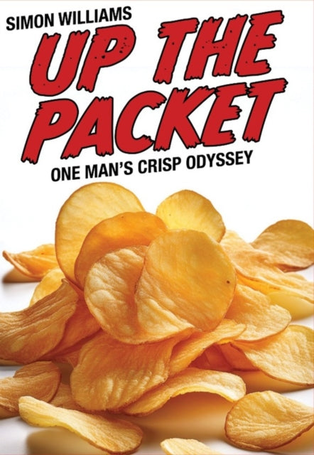 9781916232754, UP THE PACKET : One man's crisp odyssey
