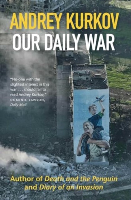 9781916788688-Our Daily War : The powerful, deeply personal sequel to Diary of an Invasion