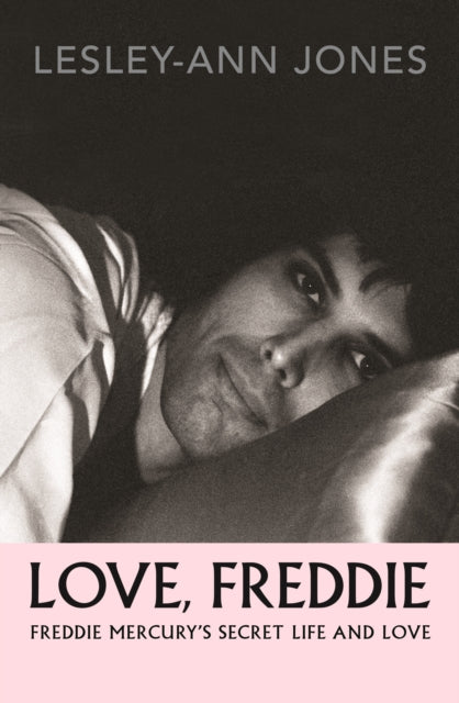 9781916797963, Love, Freddie : Freddie Mercury's Secret Life and Love