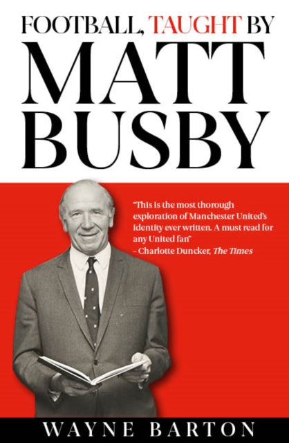 9781916811249-Football, Taught By Matt Busby