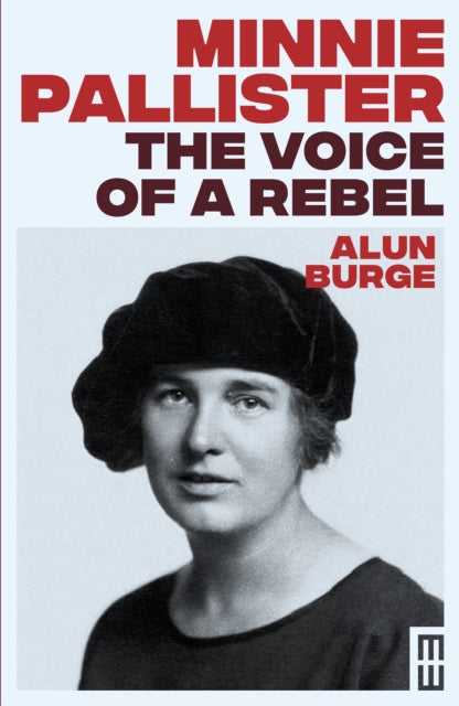 9781917140874, Minnie Pallister: The Voice of a Rebel