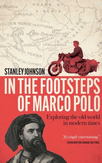 9781917458658, In The Footsteps of Marco Polo : Exploring the Old World in Modern Times