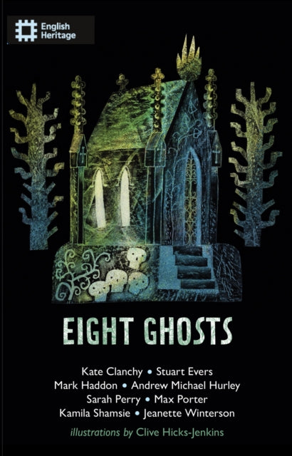 9781917564038, Eight Ghosts : The English Heritage Book of New Ghost Stories