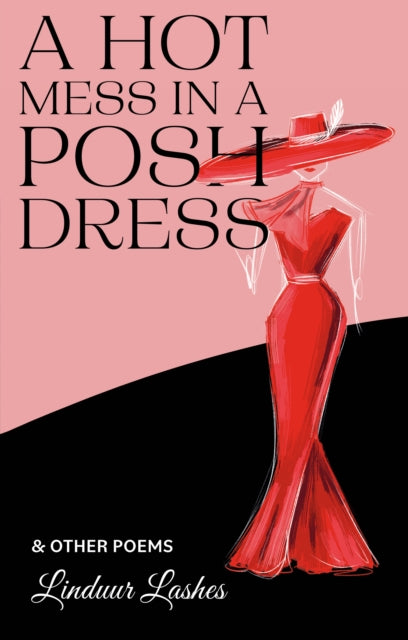 9781917956543, A HOT MESS IN A POSH DRESS