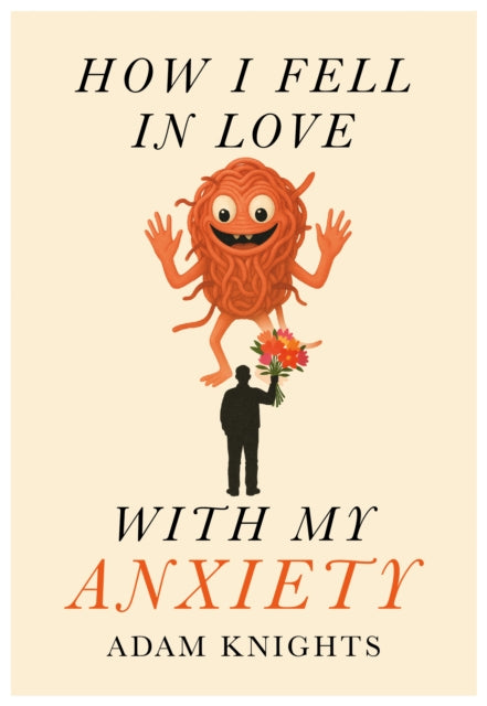 9781918428407, How I Fell in Love with My Anxiety