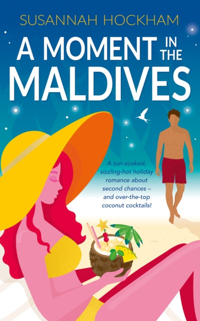 9781918838008, A Moment in the Maldives : A sun-soaked spicy holiday romance about second chances