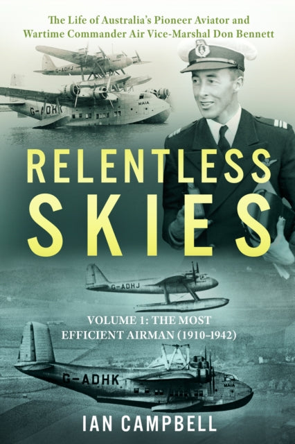 9781923020450-Relentless Skies : Volume 1 - The Most Efficient Airman (1910-1942) 1
