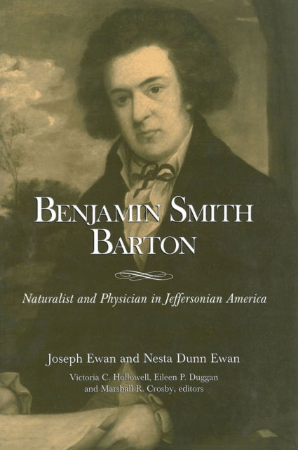 9781930723351, Benjamin Smith Barton - Naturalist and Physician in Jeffersonian America