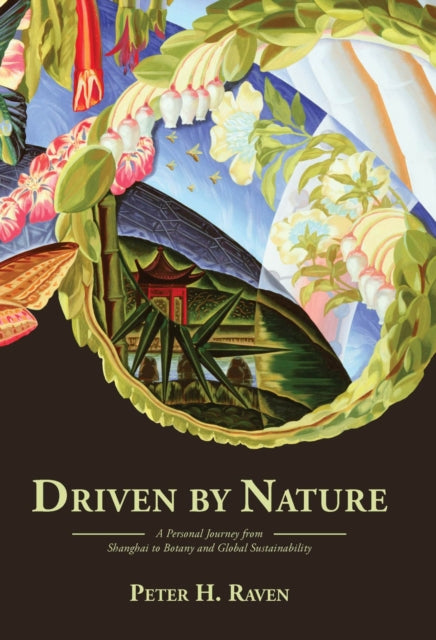 9781935641193, Driven by Nature : A Personal Journey from Shanghai to Botany and Global Sustainability