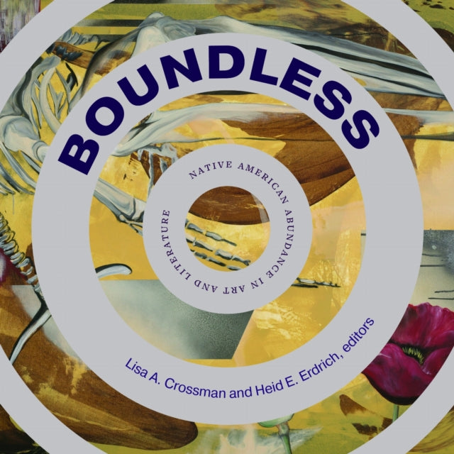 9781943208838, Boundless : Native American Abundance in Art and Literature