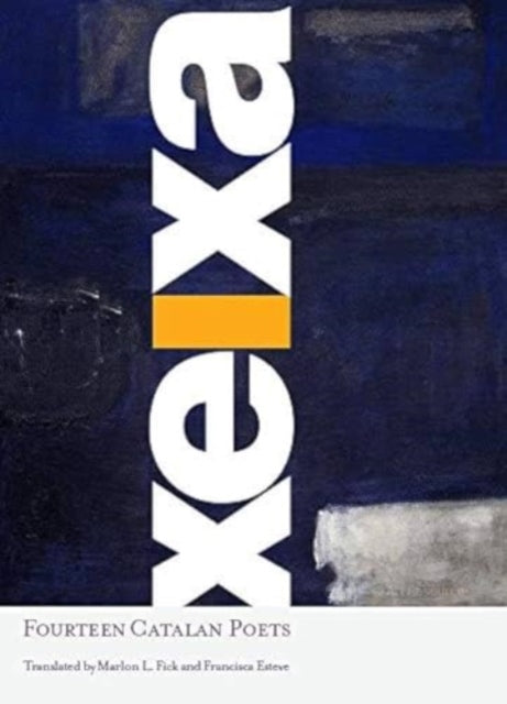 9781946482167, Xeixa : Fourteen Catalan Poets