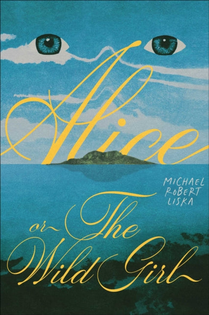 9781949846720, Alice, or The Wild Girl