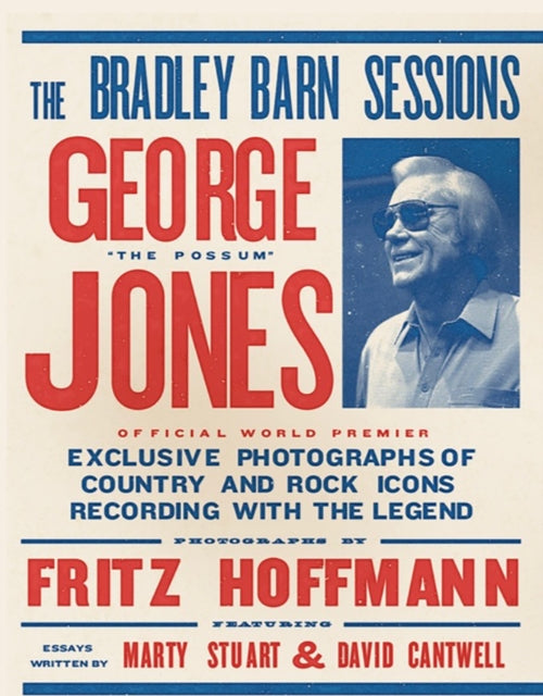 9781963814231, The Bradley Barn Sessions - George Jones : Exclusive Photographs of Country and Rock Icons Recording with The Legend