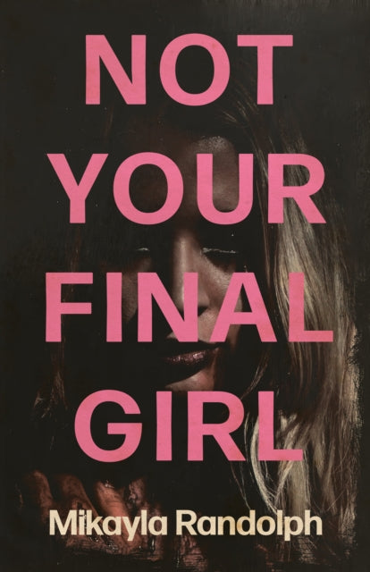 9781968043063, Not Your Final Girl